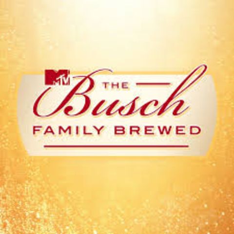 The Wallpaper of MTV's The Busch Family Brewed.